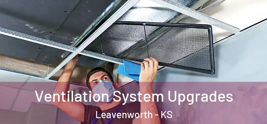  Ventilation System Upgrades Leavenworth - KS